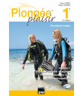 Plongée Plaisir Premières bulles Niveau 1